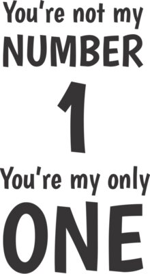 You Are My Number One