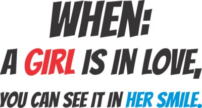 When A Girl is in Love
