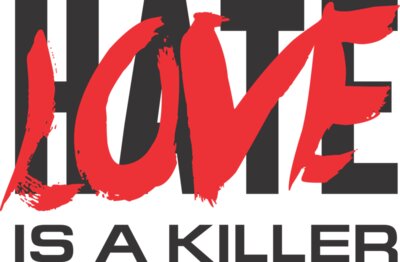 Hate Is A Killer